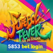 5853 bet login